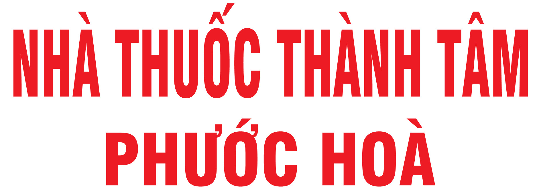 NHÀ THUỐC THÀNH TÂM PHƯỚC HOÀ